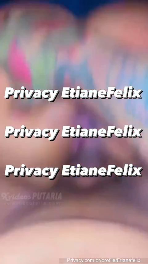 Etiane Félix se masturbando gostoso mostrando sua doce bucetinha e seus peitões gostosos